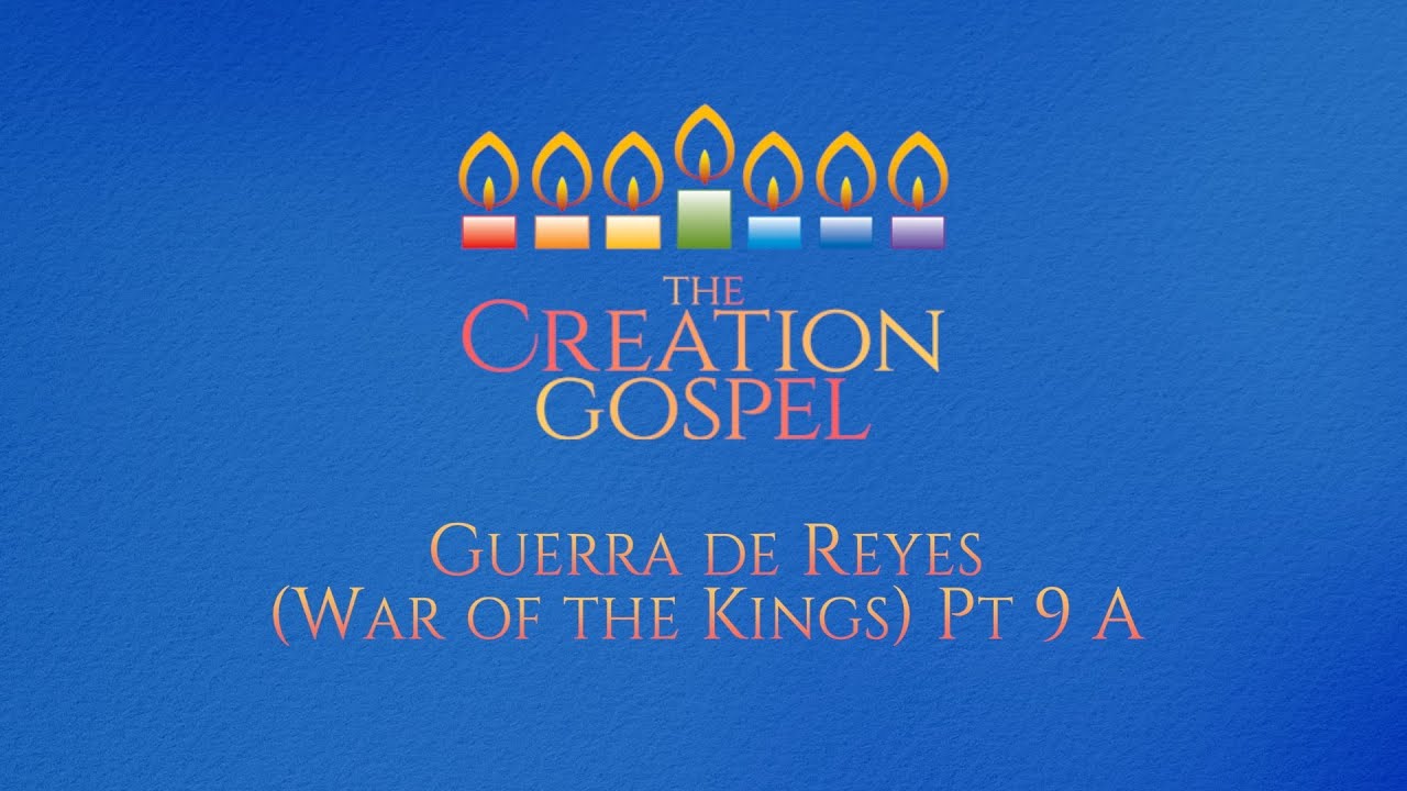Guerra de Reyes (War of the Kings) Part 9A #raiceshebreas