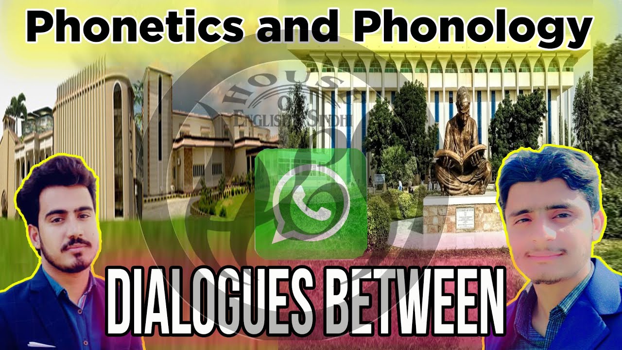 What is the difference between Phonetics and Phonology- Dialogues Between Mr Sarfraz and Mr Salman
