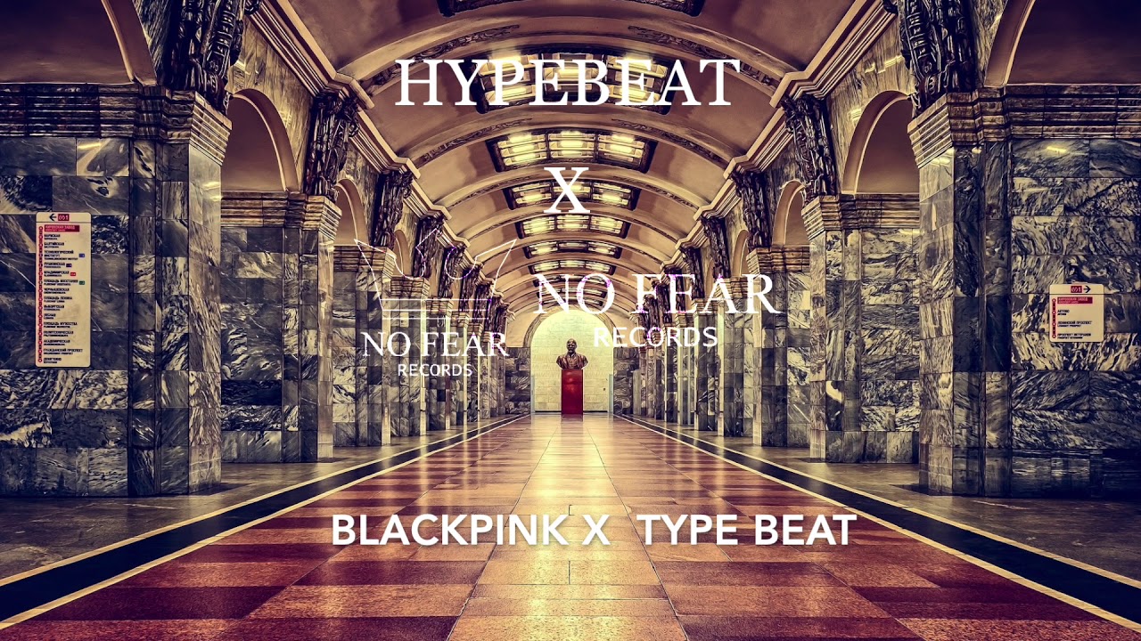BLACKPINK X TYPE BEAT 블랙핑크 X 타입비트 hiphop,Kpop  Prod. By NO FEAR RECORDS