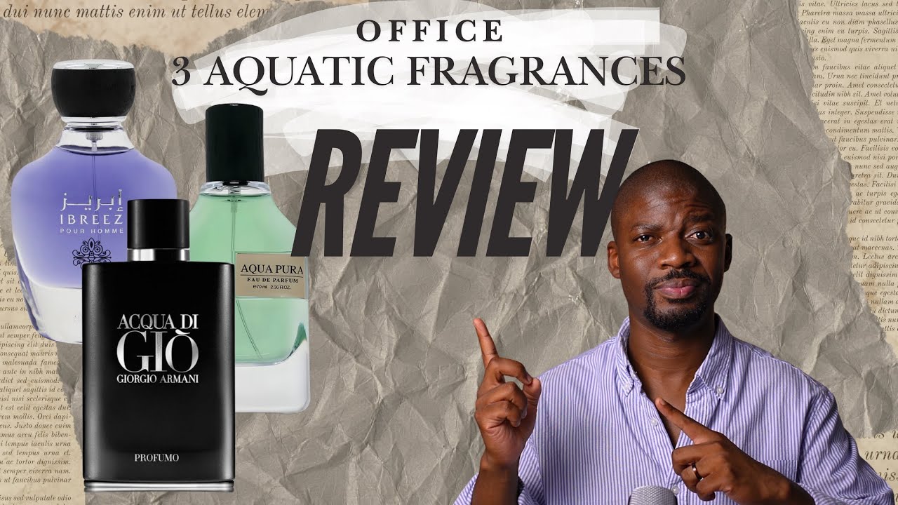3 Aquatic 🌊Fragrances for the office👨🏽‍💼 In Summer! ☀️