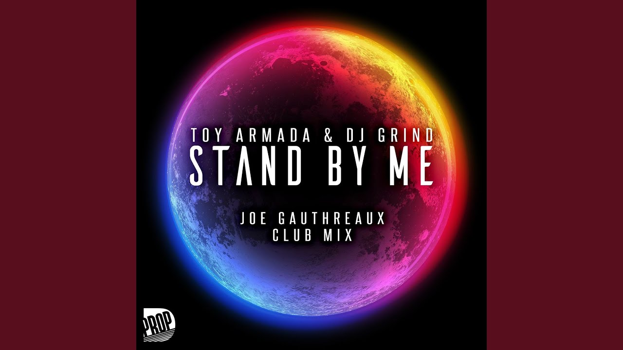 Stand by Me (Joe Gauthreaux Club Mix)