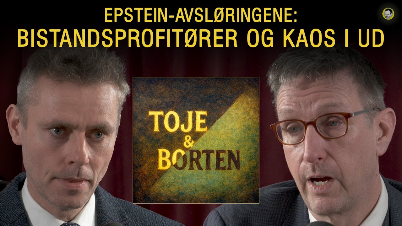 Toje & Borten #7 - Epstein, Ekstreme Mediekjøret, Jagland, Rød-Larsen, Støre