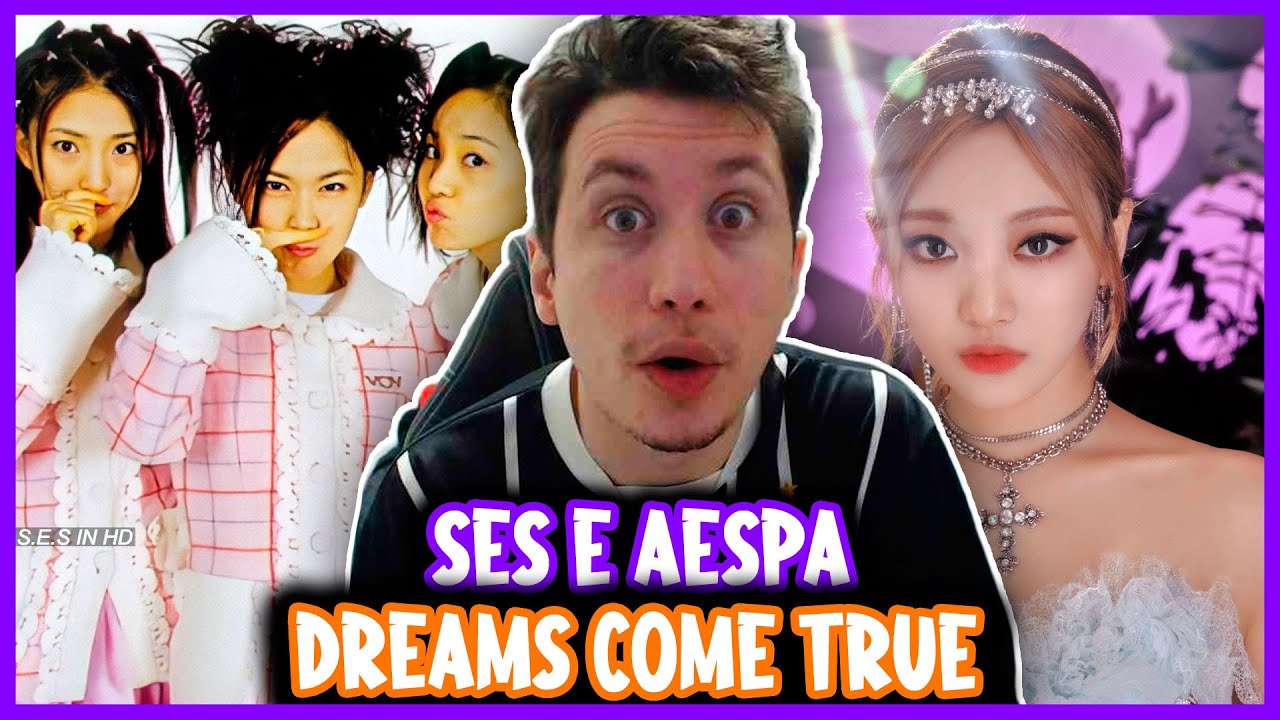 REAGINDO A DREAMS COME TRUE | S.E.S e AESPA