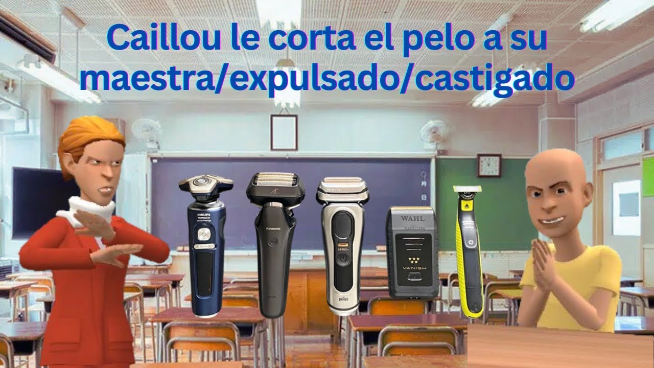 Caillou le corta el pelo a su maestra/expulsado/castigado