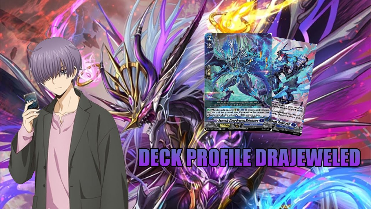 [Cardfight!! Vanguard Dear Days   เเนวทางการจัดเด็ค   Drajeweled Deck Profile D-BT07 | ]