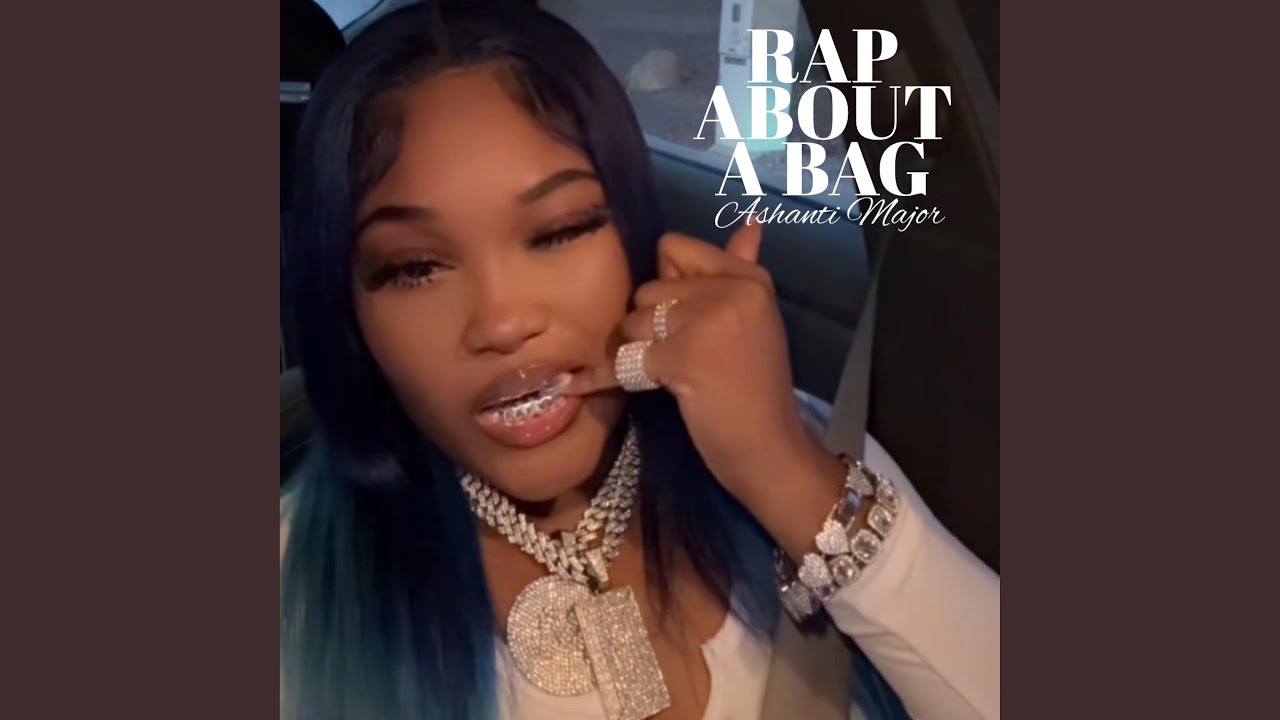 RAP ABOUT A BAG