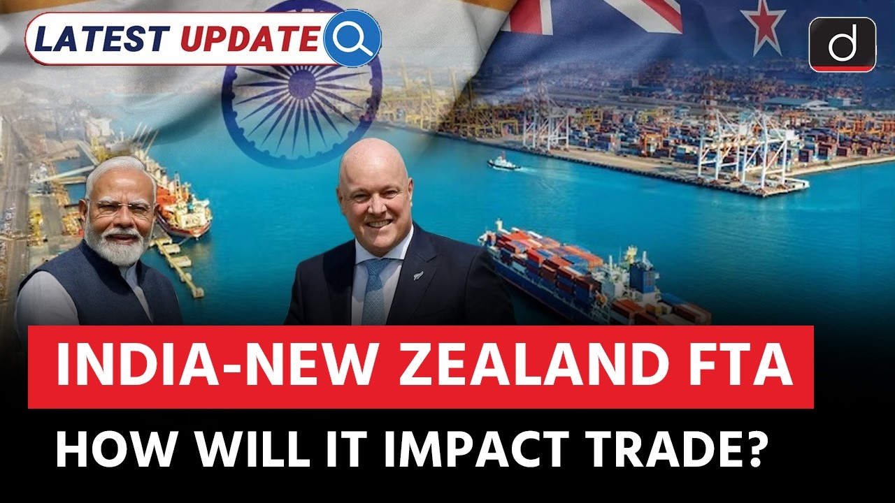 New Zealand Free Trade Agreement Explained | Latest Update | Drishti IAS English