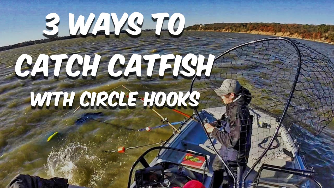 3 Ways To Catch Catfish With Circle Hooks (Plus You CAN Set The Hook)
