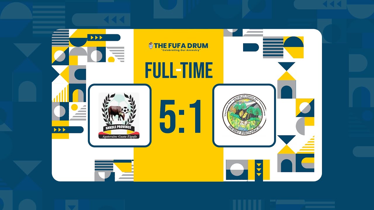 The FUFA Drum Highlights | Ankole Province 5-1 Sebei Province | 2024/25