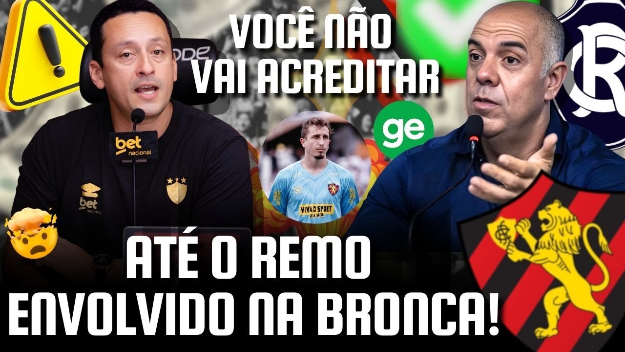 ATENÇÃO! MAIS UM ABSURDO SURGE NA GESTÃO PASSADA DO SPORT! | RECADO AO TORCEDOR DO REMO