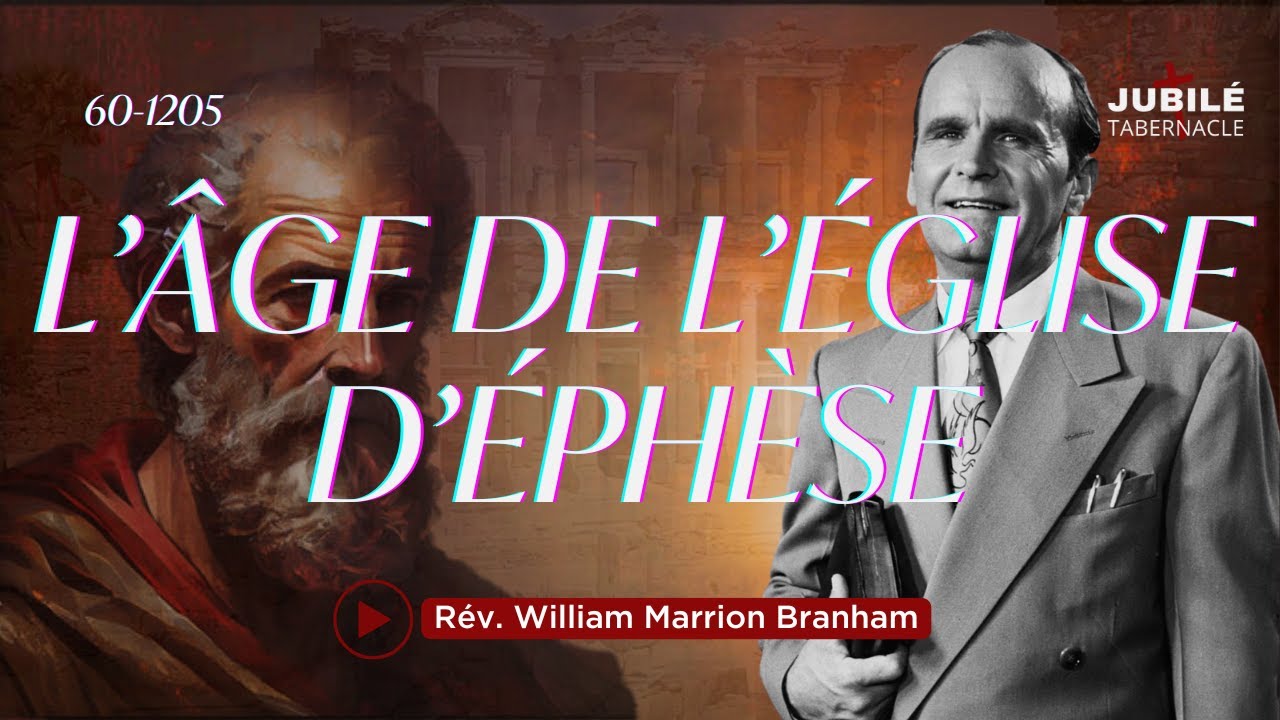 60-1205 - L’Âge de l’Église d’Éphèse | Prophète William Marrion Branham