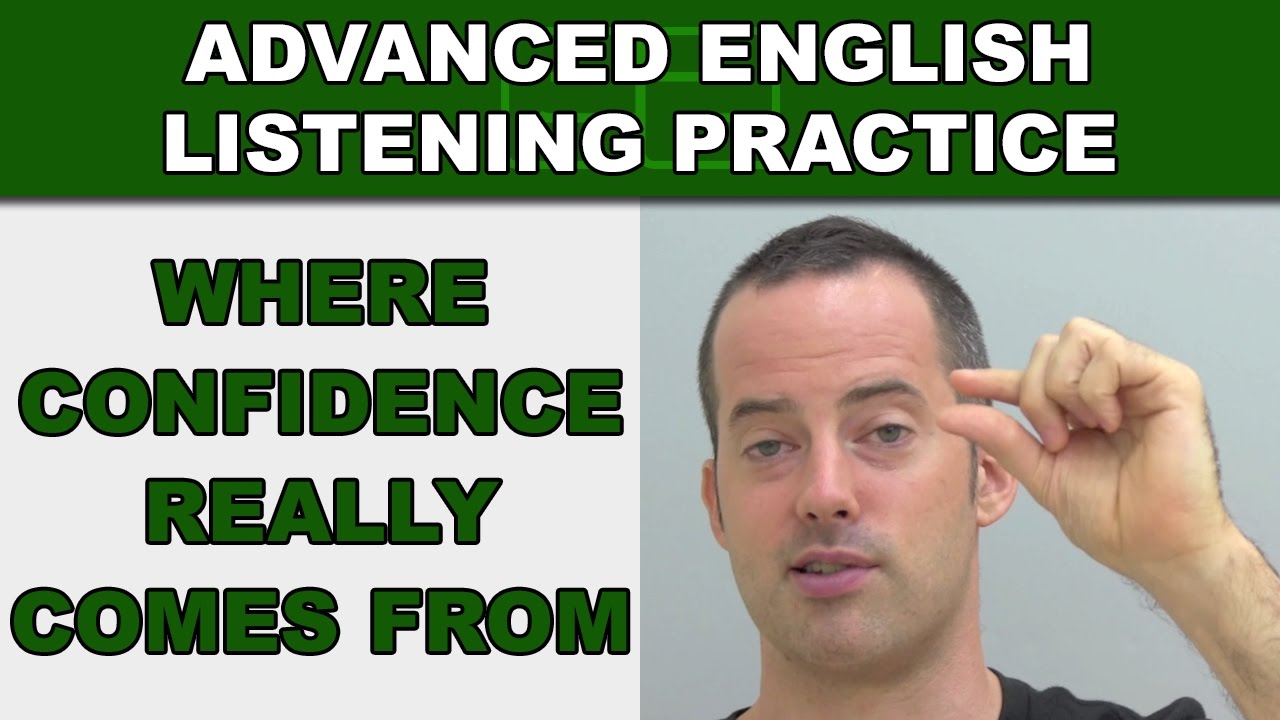 Where Confidence Really Comes From - Advanced English Listening Practice - 68