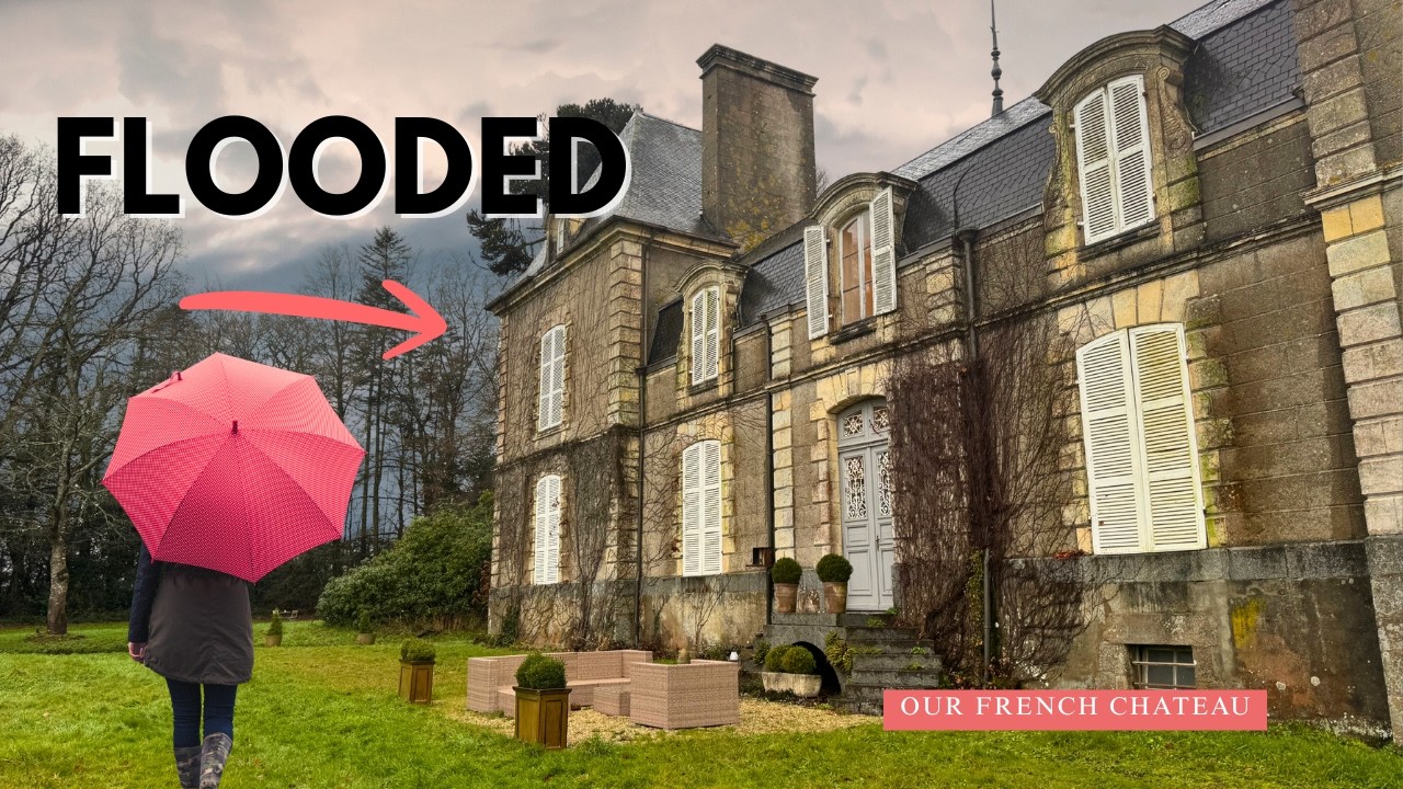 Our French CHATEAU Cannot Handle This Much Rain