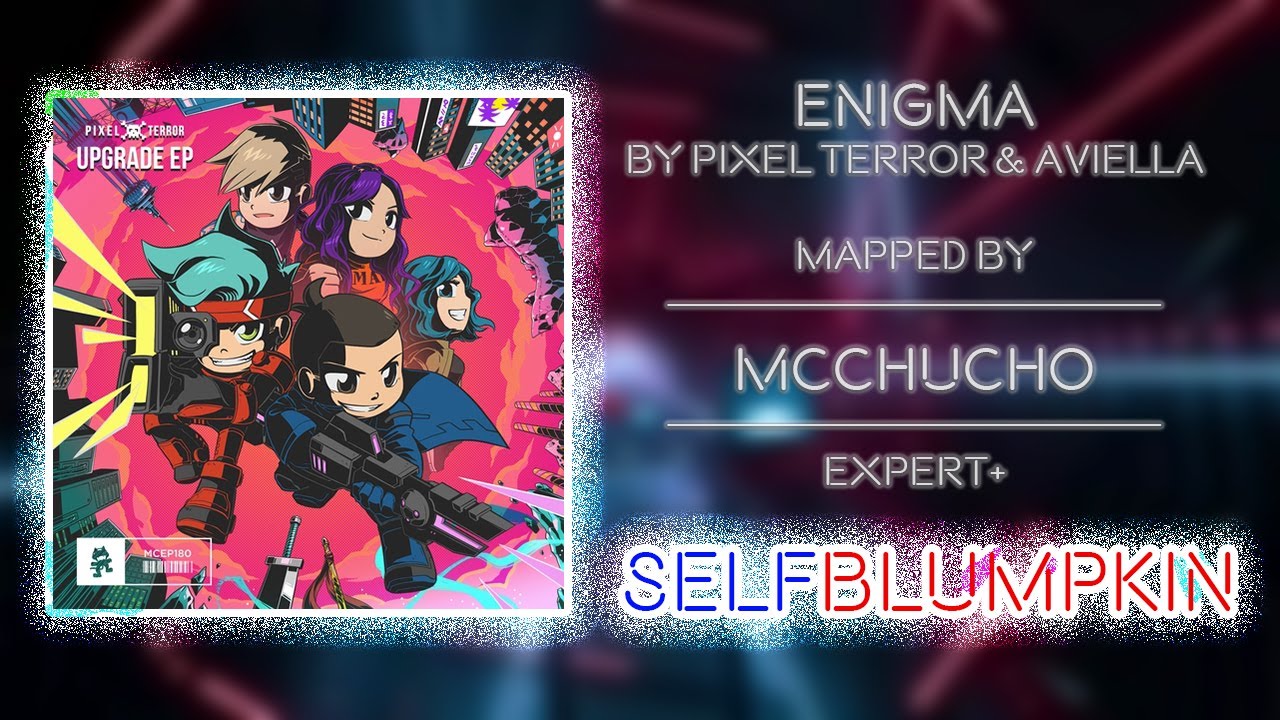 Beat Saber - Enigma - Pixel Terror & Aviella - Mapped by McChucho