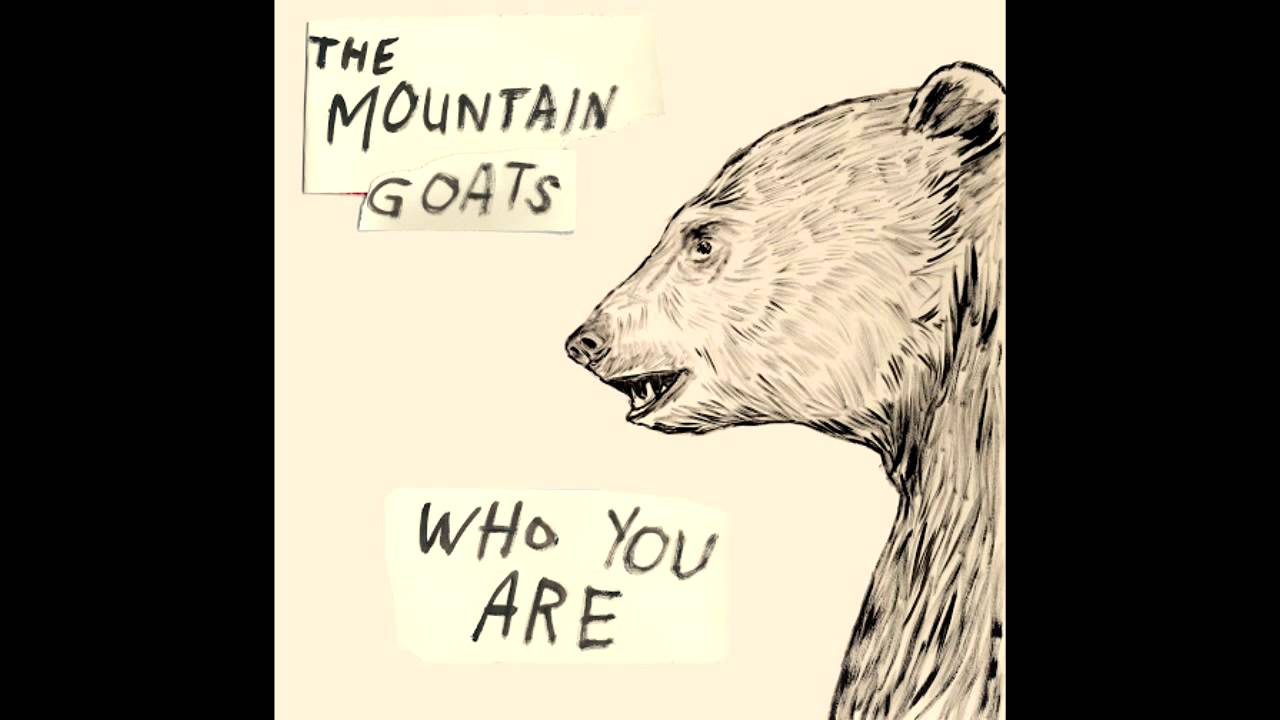 The Mountain Goats - Who You Are (Google Play Exclusive)