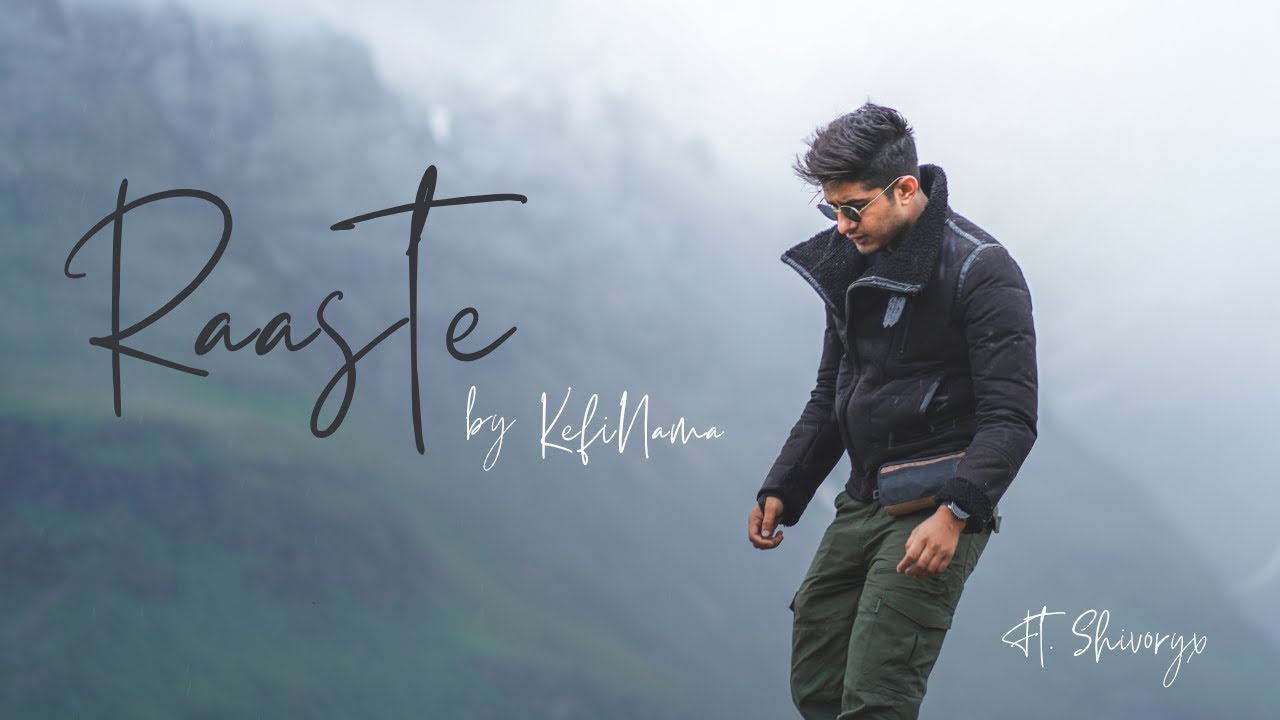 Raaste - KefiNama | Travel Song 2022 | Ft. Shivoryx | Official Music Video