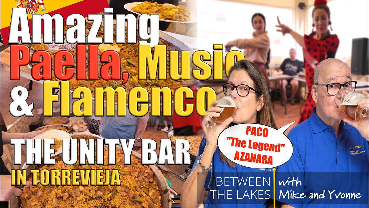 Amazing Spanish Day at The Unity Bar Torrevieja - Costa Blanca Between the Lakes with Mike & Yvonne