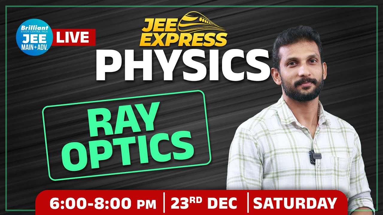 #JeeExpress - Target 100 Percentile | PHYSICS | Ray Optics | Live