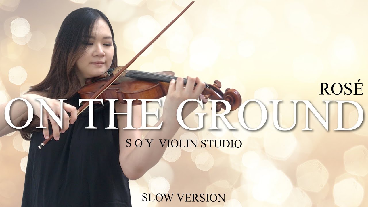 ON THE GROUND - ROSÉ (Slow Violin Cover with Sheet Music and Tab)