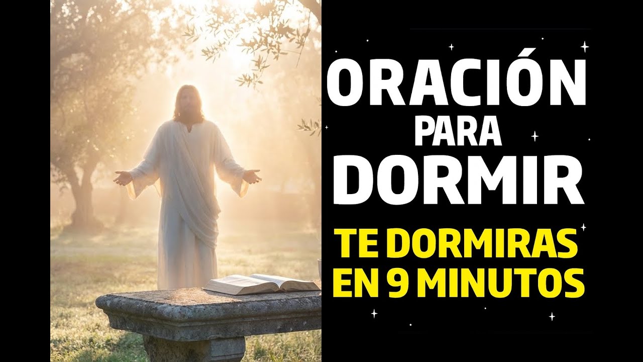 🙏 ORACIÓN Para DORMIR PROFUNDAMENTE 9 MINUTOS - Suelta Todo En Manos de Dios 🌙