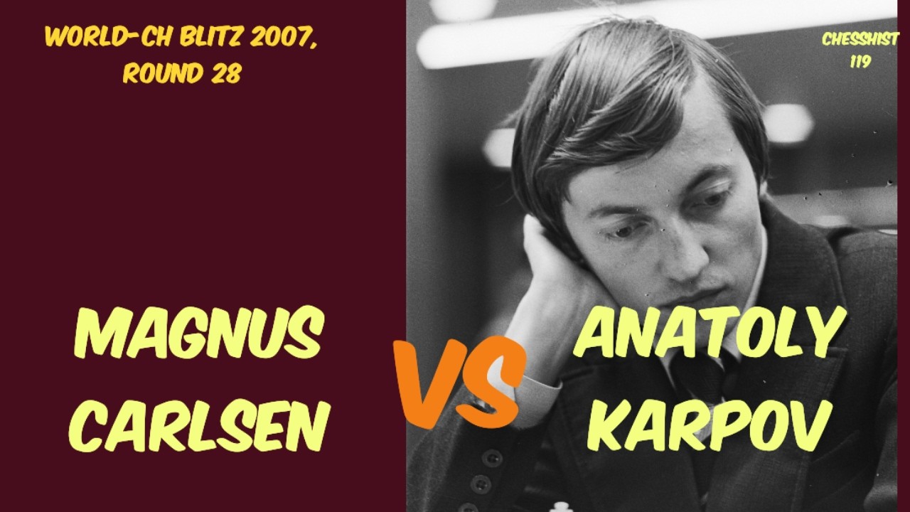 Anatoly Karpov vs Magnus Carlsen (World-ch Blitz 2007, Round 28) #chess