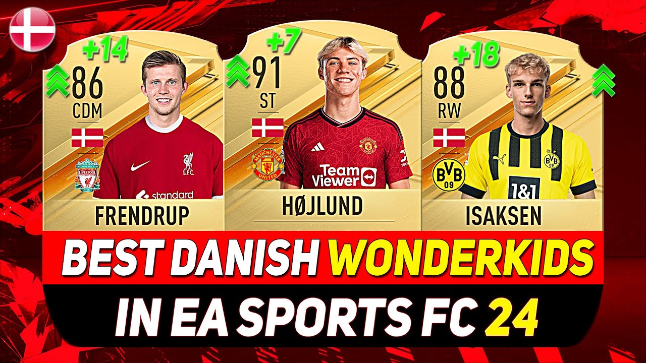 EA FC 24 WONDERKIDS 🇩🇰 ✸ BEST YOUNG DANISH TALENTS IN CAREER MODE! ft. HØJLUND, ISAKSEN, FRENDRUP...