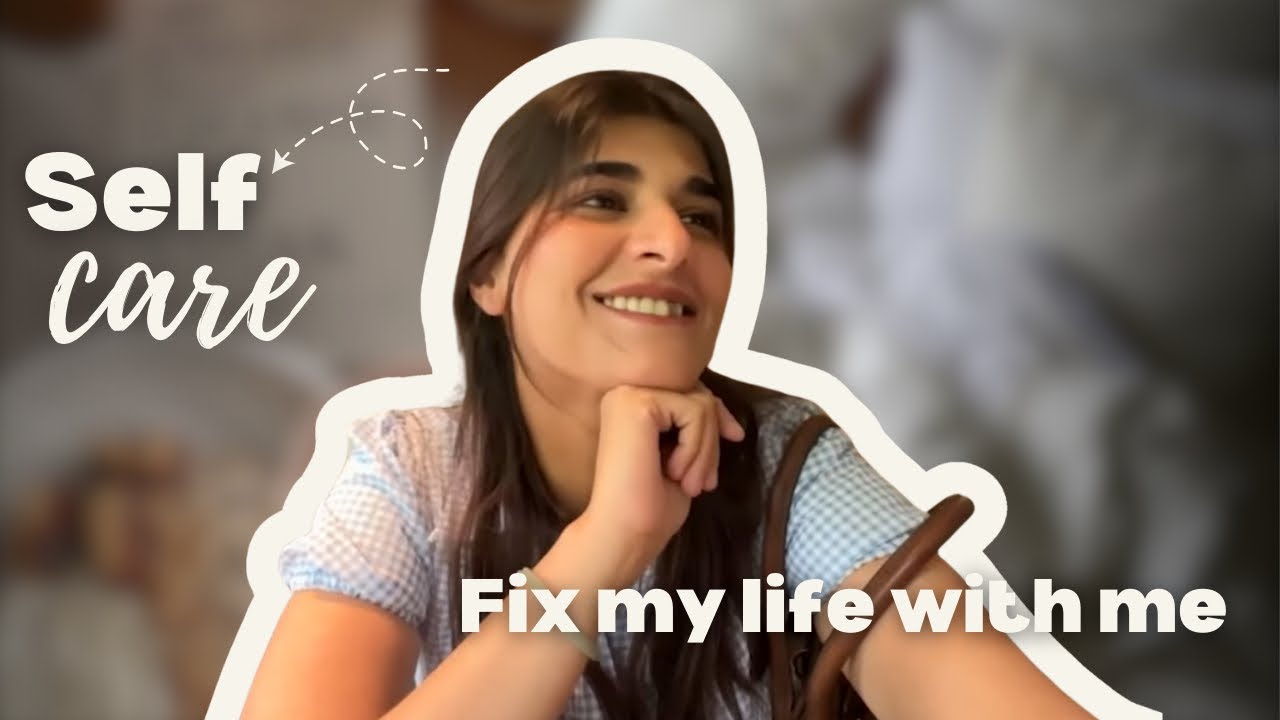 Getting My Life Together | Self-Care & Maintenance🌿🫶