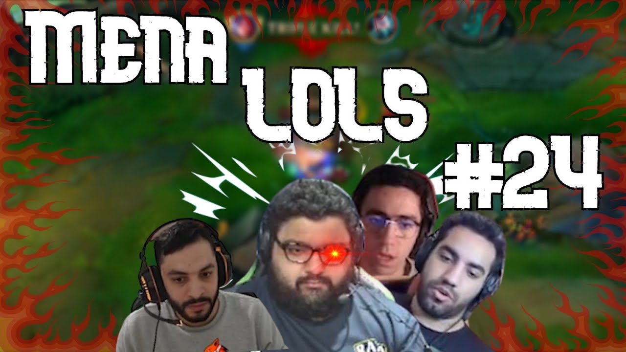 MENA LoLs #24 Ft ( EloHellDoctor, 111Fox, Dattura, Rated, Cipher,Veghance)