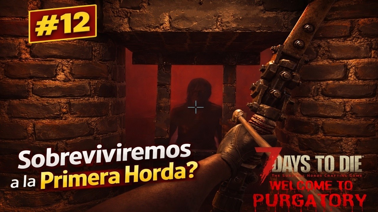 #12 Sobreviviremos a la Primera Horda? CRAFTEO NUEVAS Herramientas -- 7DTD Welcome To Purgatory MOD