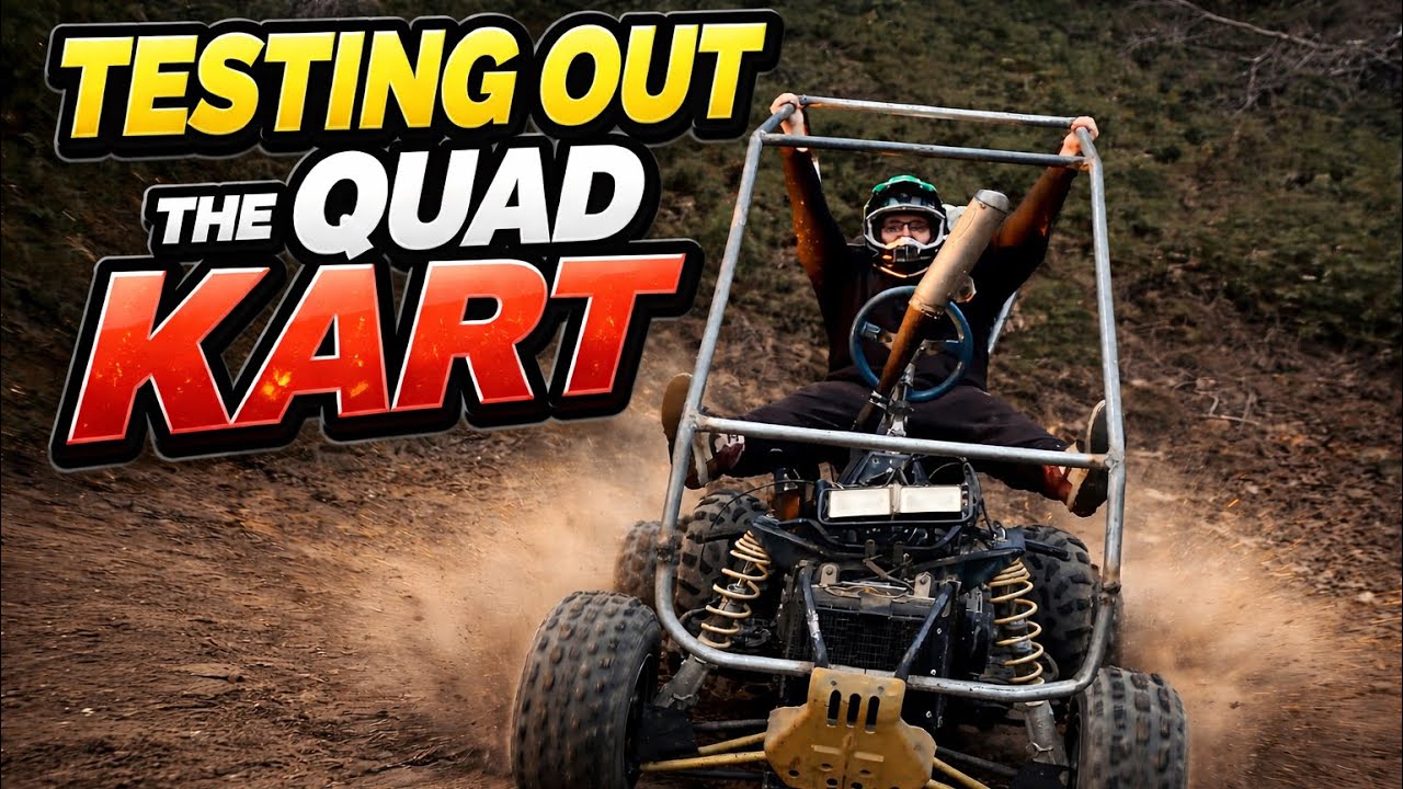 Testing out The Quad Kart @TheFuelInjected-Boys 