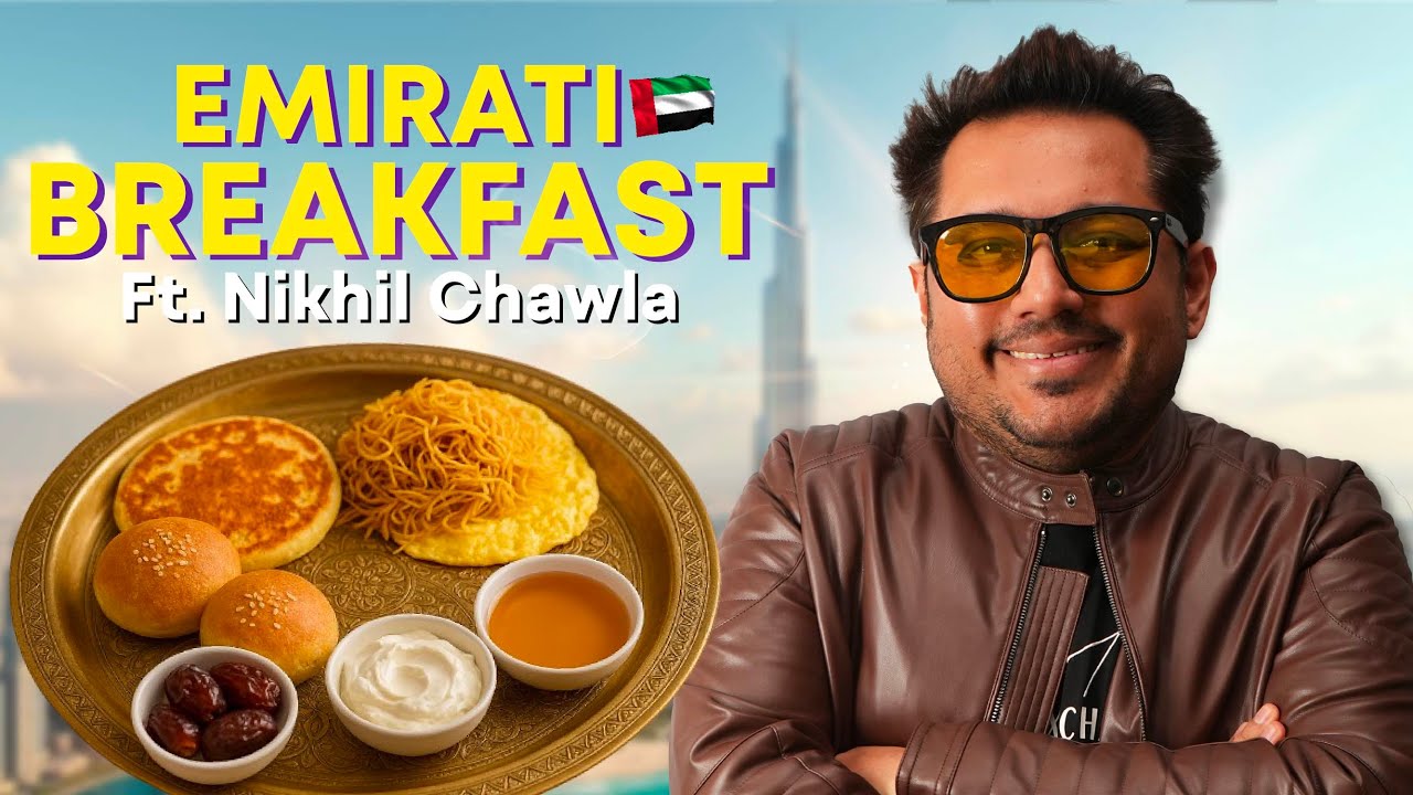 Emirati Breakfast, Egyptian Pizza, Lahori Tawa Chicken & More | Dubai Episode 1 | Ft. Nikhil Chawla