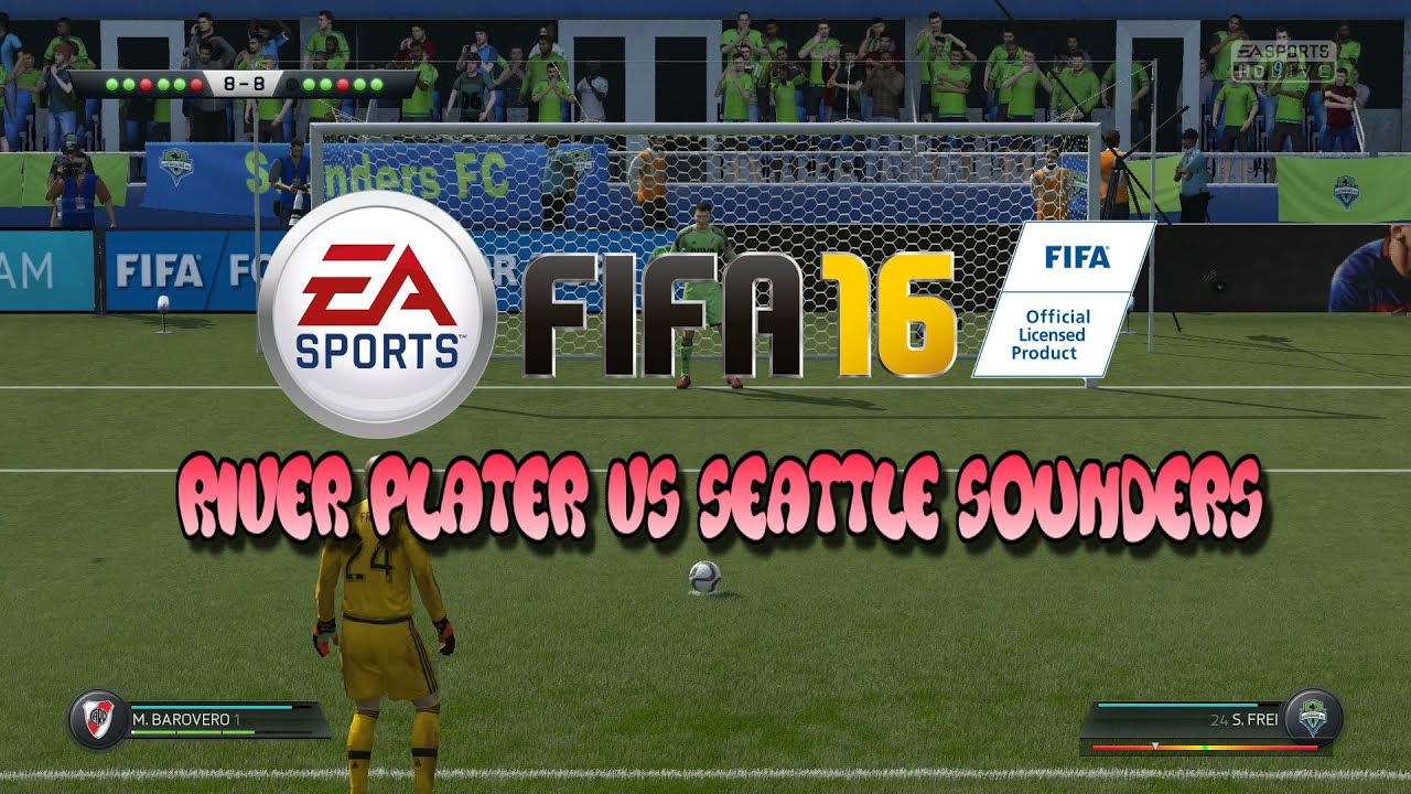 FIFA 16 Gameplay - River Plate Vs Seattle Sounders EPIC PENALTY SHOOTOUT - PS4/XB1 - 1080P HD