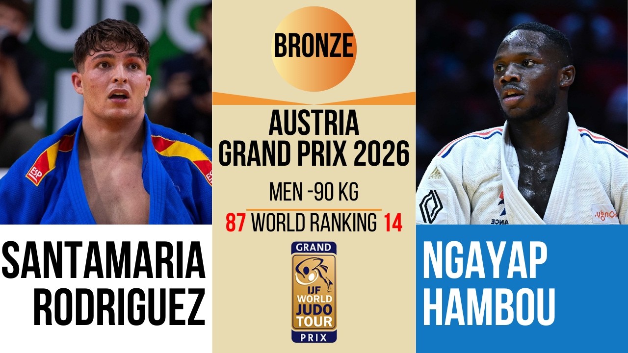 Aaron SANTAMARIA RODRIGUEZ VS Maxime-Gael NGAYAP HAMBOU | Austria Grand Prix 2026 | BRONZE -90 kg
