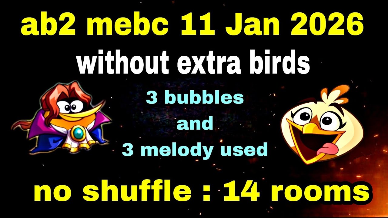 Angry birds 2 mighty eagle bootcamp Mebc 11 Jan 2025 without extra birds 3 bubbles and 3 melody used
