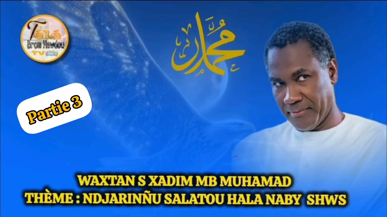 Waxtan S Xadim Mb Muhamad Ndjarinñu Salatou Hala Naby  SHWS