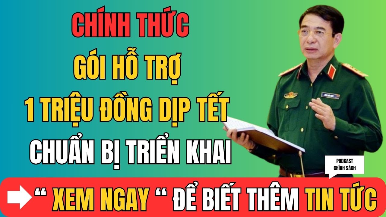 Chính Thức: Gói Hỗ Trợ 1 Triệu Đồng Dịp Tết Chuẩn Bị Triển Khai!