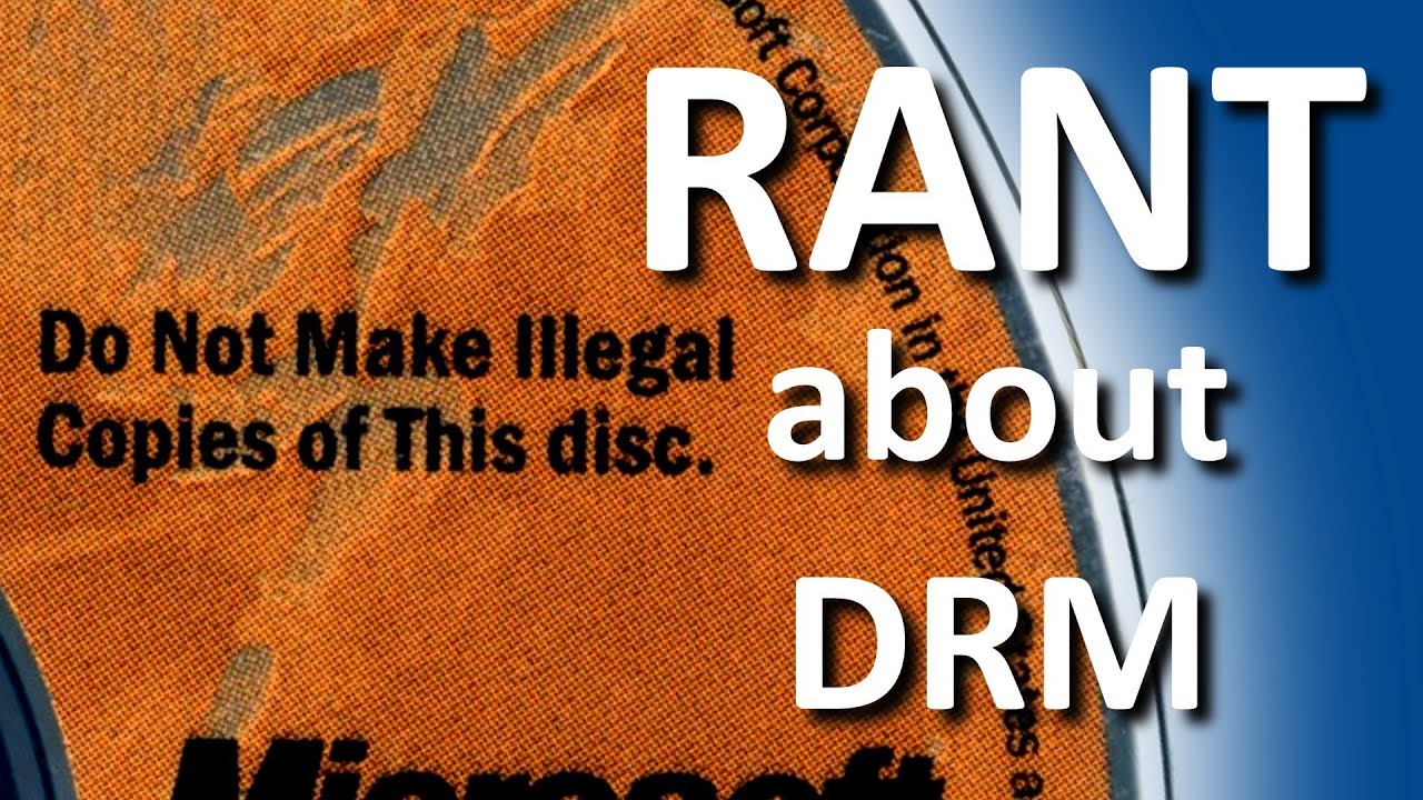 RANT about DRM