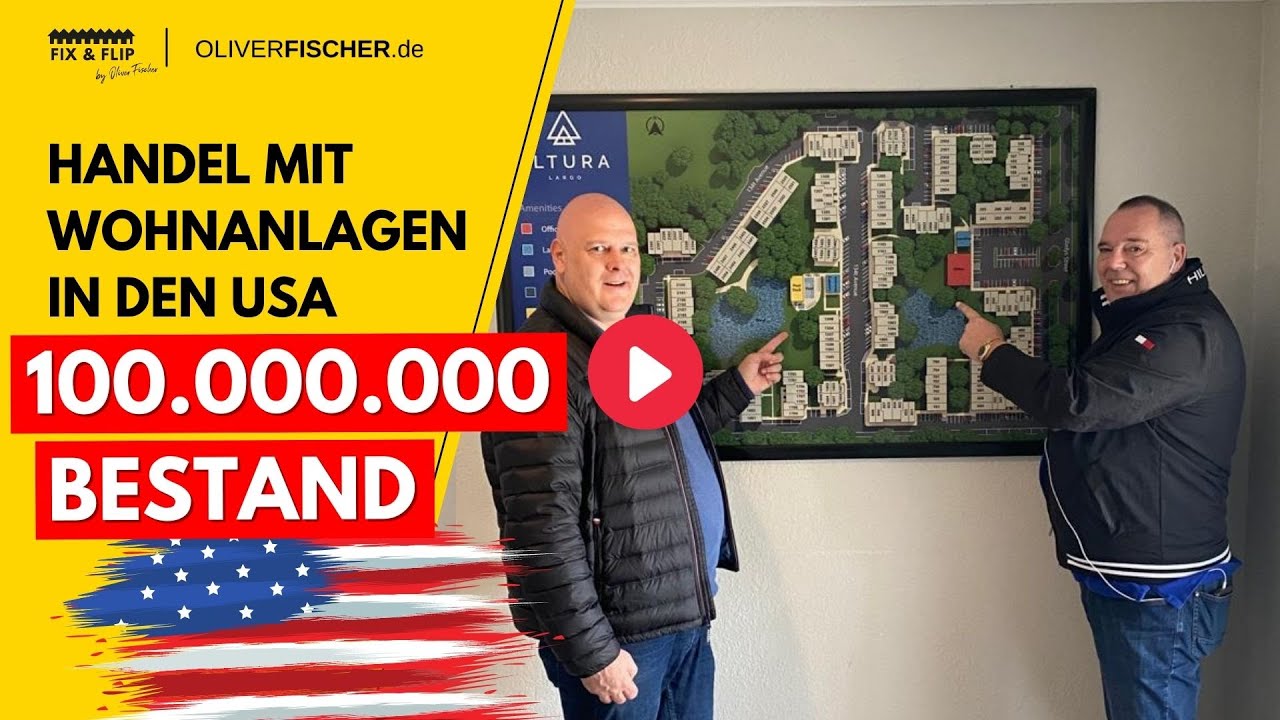 $100 Millionen!!! Immobilienhandel mit Wohnanlagen in Florida - Mirko Otto & Oliver Fischer