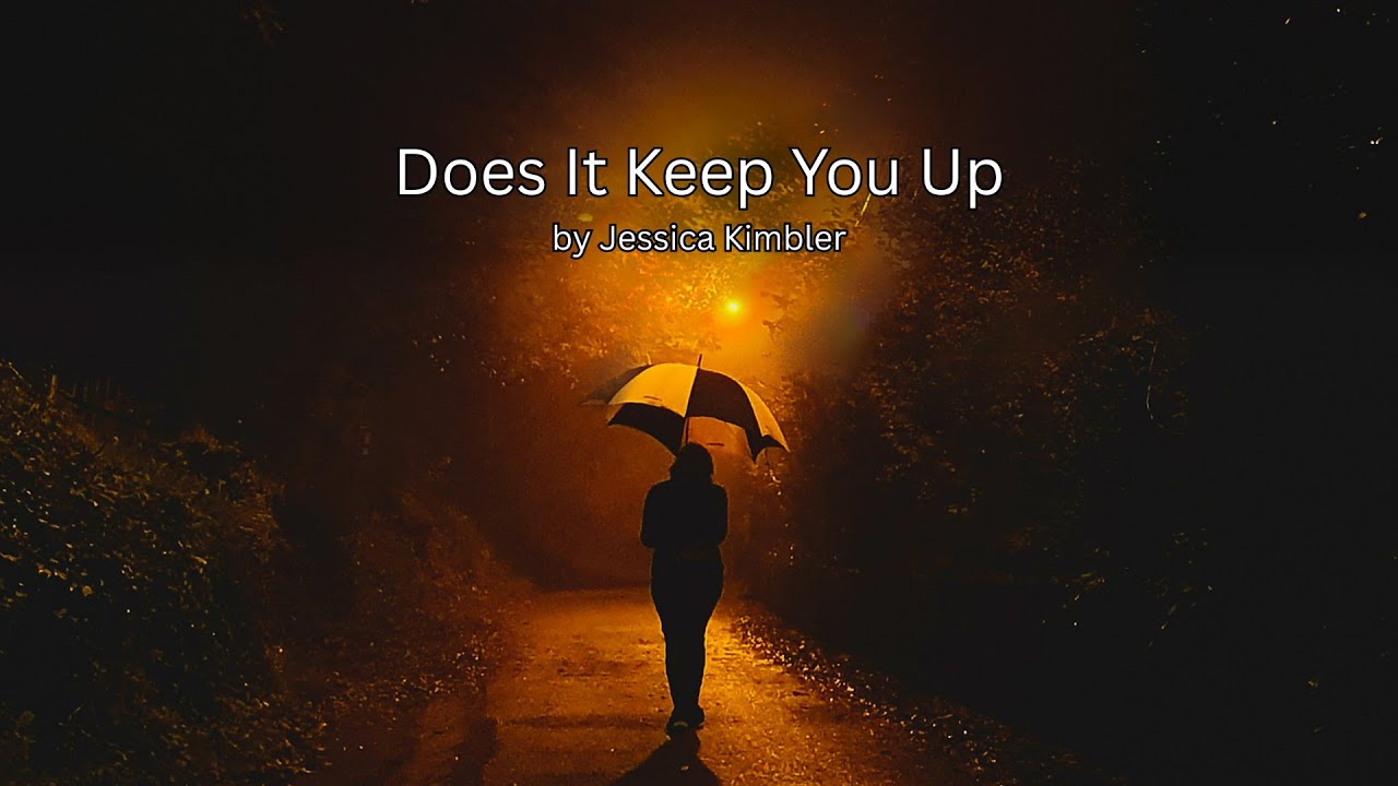 Does It Keep You Up