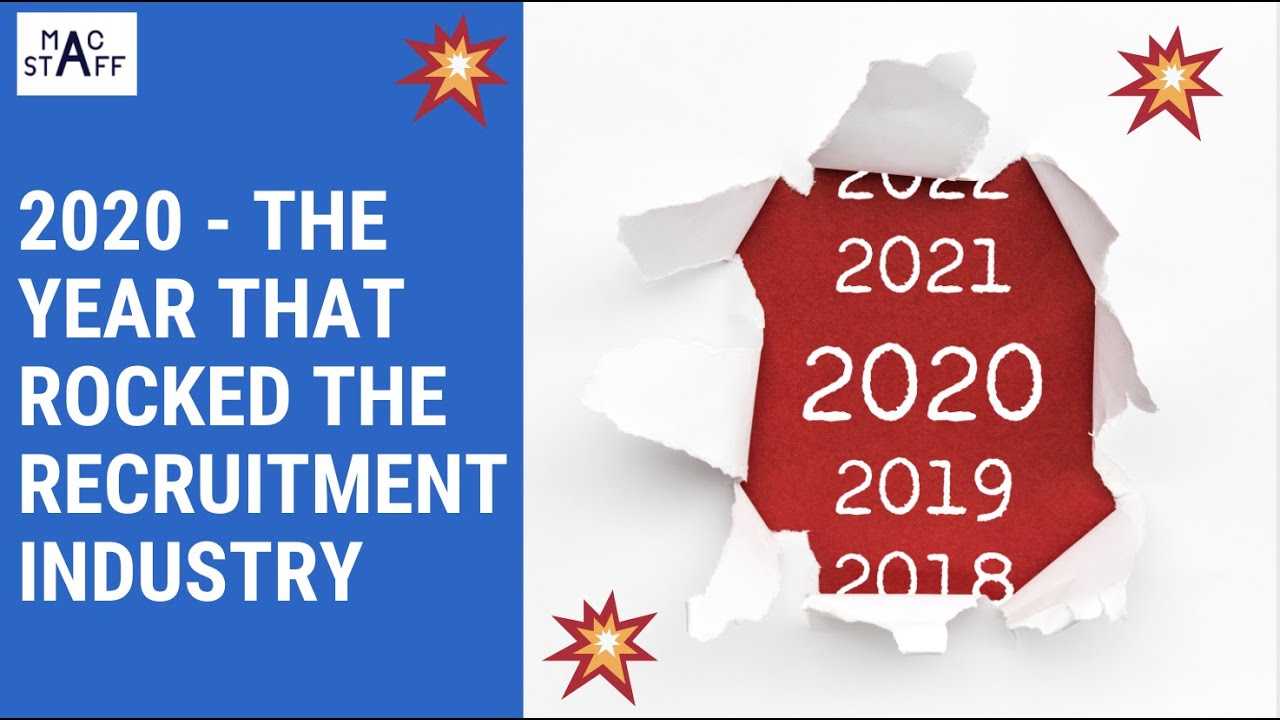 Macstaff - 2020: The Year That Rocked Recruitment