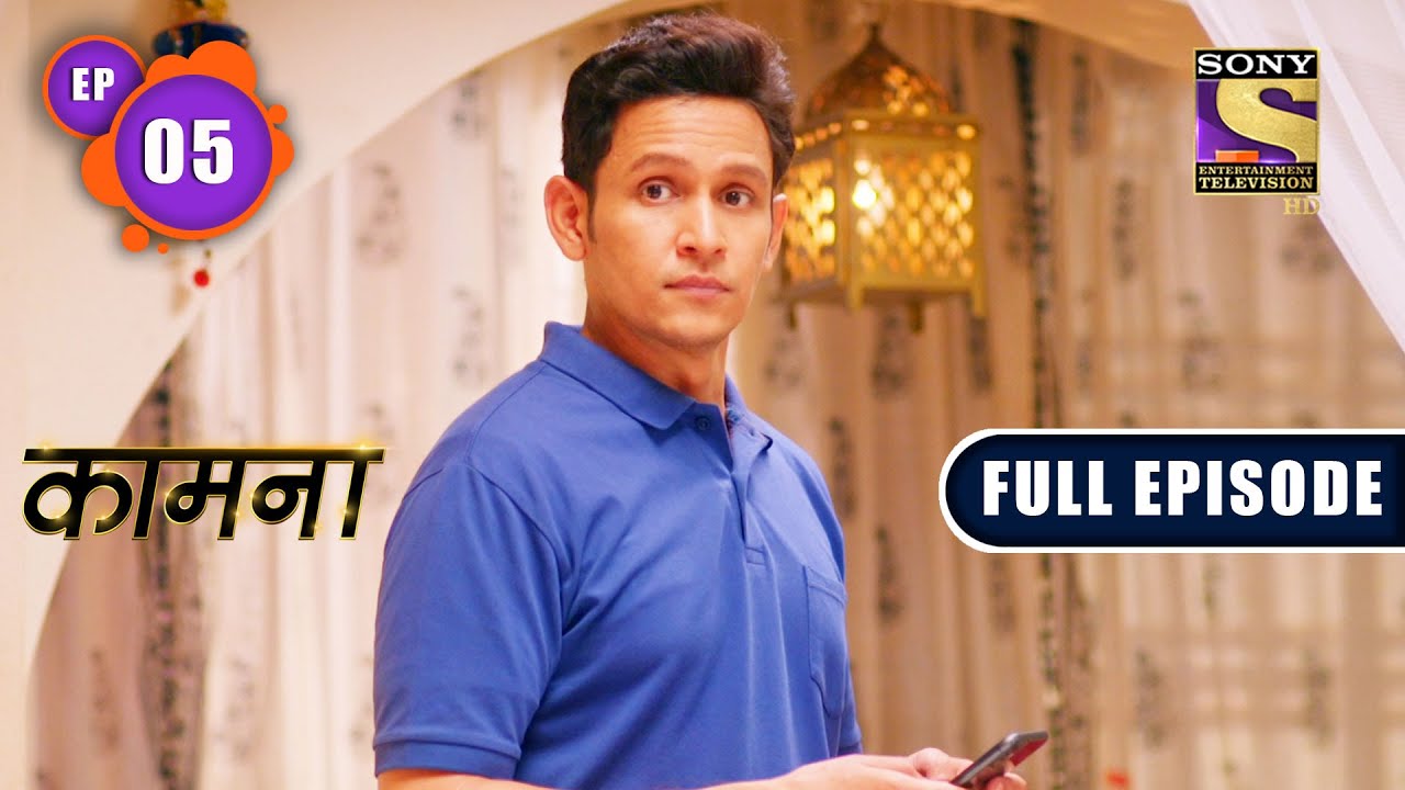 Kaamnaa - Why Does Akanksha Hate Indore? - Ep 05 - Full Episode - 19th Nov 2021