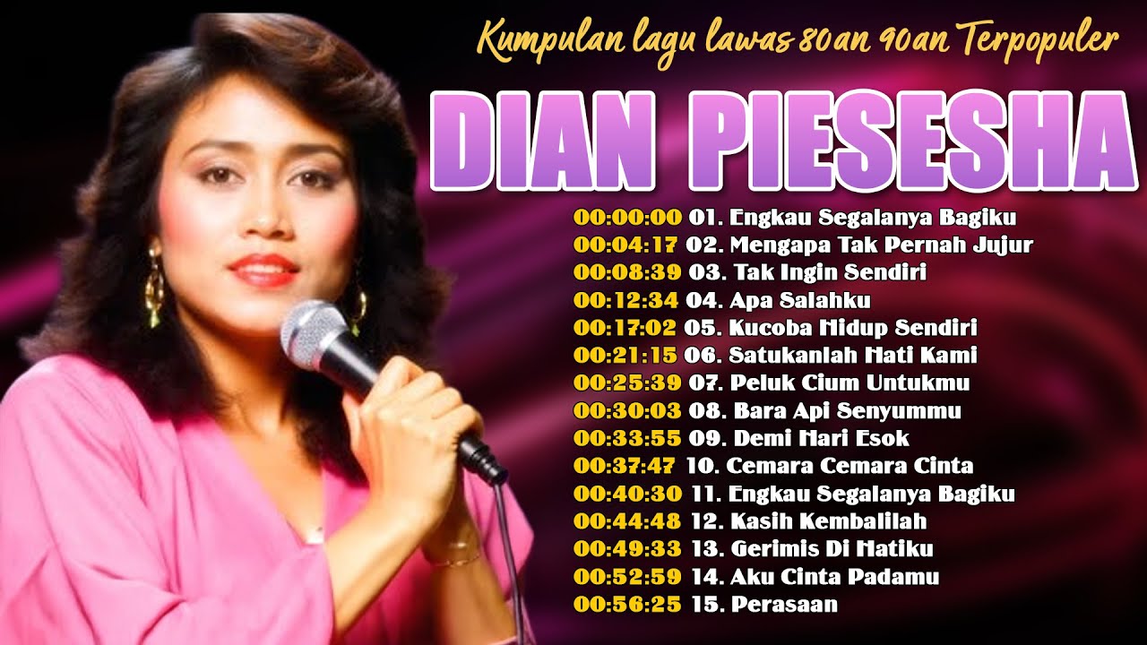 DIAN PIESESHA FULL ALBUM | LAGU NOSTALGIA 80 - 90 AN | TEMBANG KENANGAN 80AN - 90AN TERBAIK