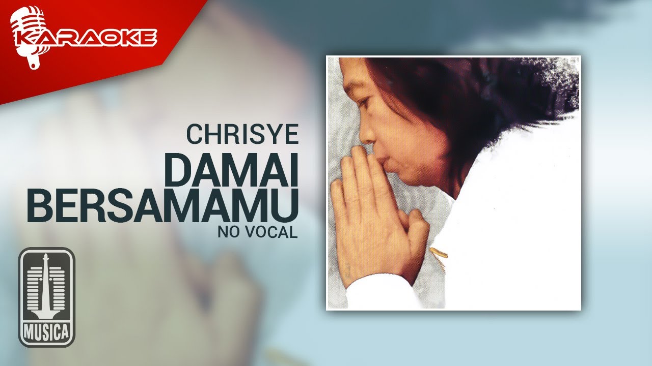 Chrisye - Damai Bersamamu (Official Karaoke Video) | No Vocal