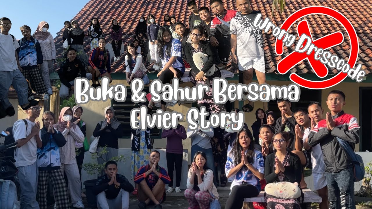 BUKA & SAHUR BERSAMA ELVIER 🍽️🌙  ||  PART 1