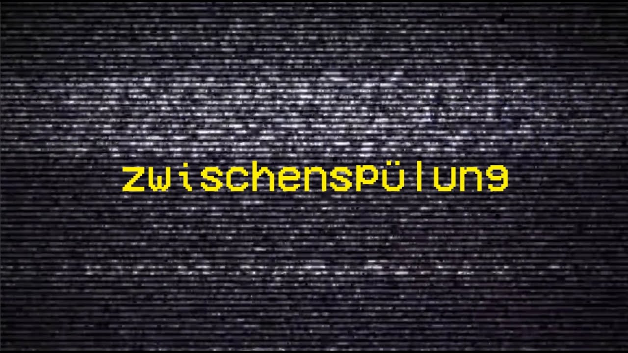 Youtube Kacke: Zwischenspülung