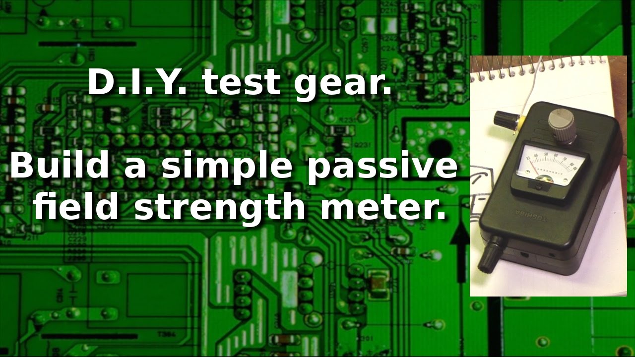 Ham Radio - DIY test gear,  build a simple passive Field Strength Meter.