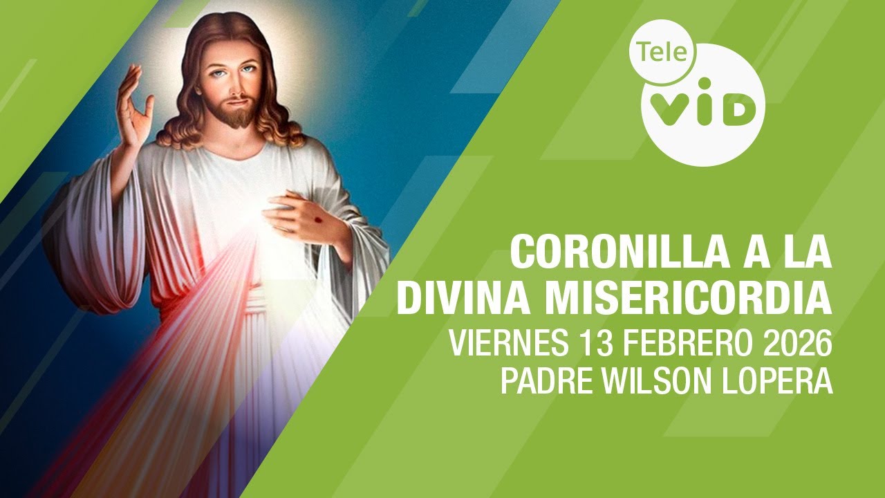 Coronilla a la Divina Misericordia 🙏 Viernes 13 Febrero 2026 | Tele VID