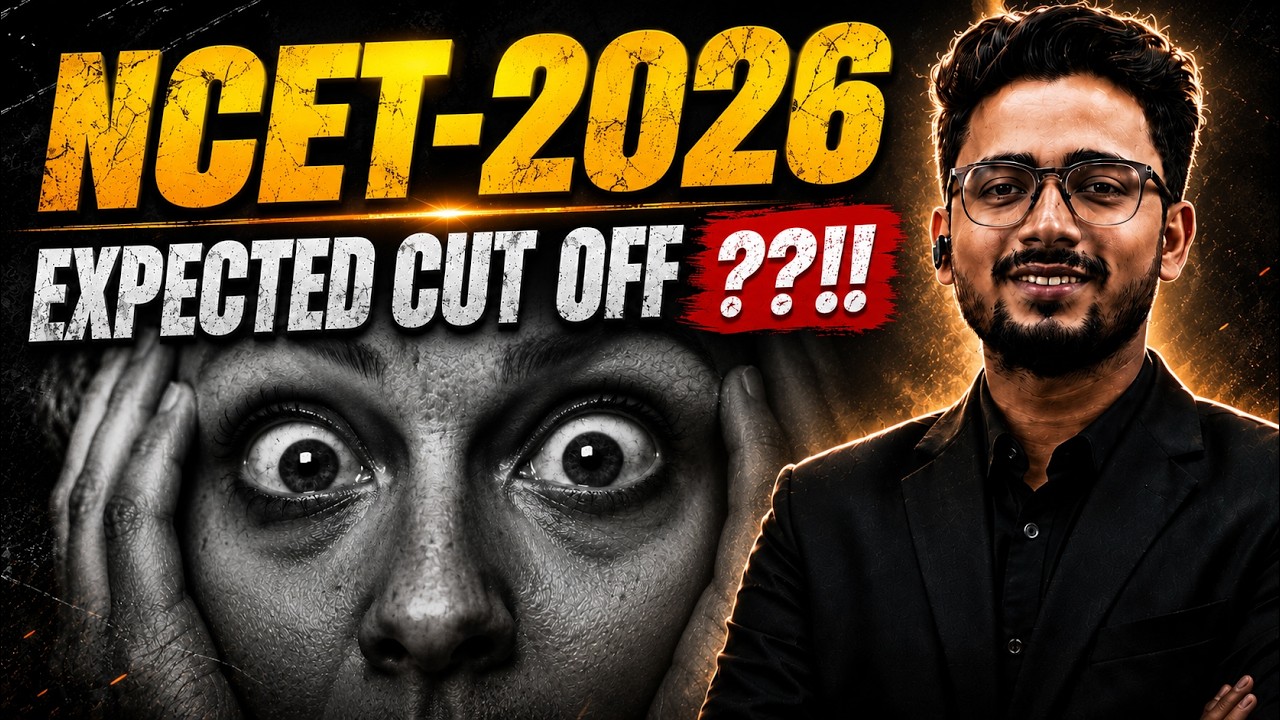 NCET 2026 Expected Cut Off Revealed ? | Safe Score for Admission II NCET2026 II NCET CUTOFF 2026