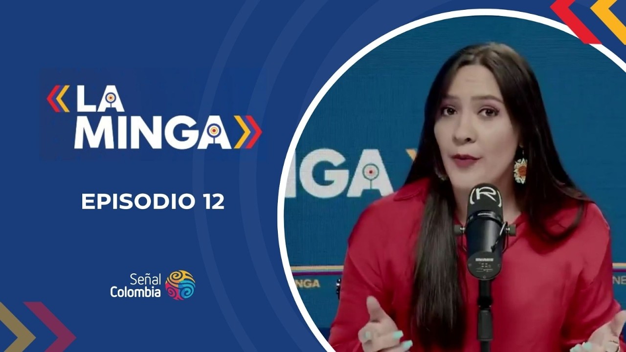 La Minga: Episodio 12