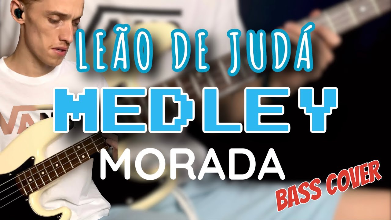 MEDLEY Leão de Judá - Morada (bass cover)